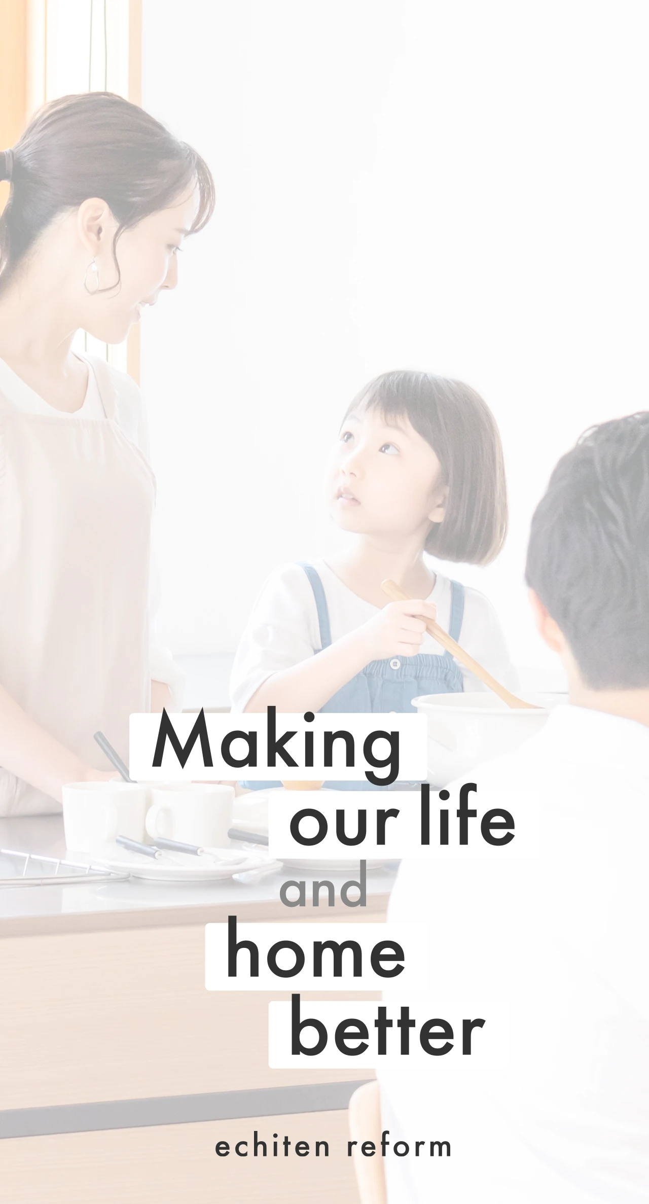 Making our life and home better-echiten reform-